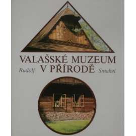 Valašské muzeum v přírodě (Valašsko, Rožnov pod Radhoštěm, fotografie, skanzen, etnografie)